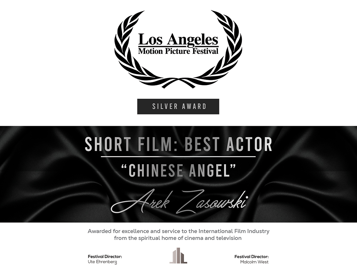 Arek Zasowski Short Film Best Actor Silver Award for Chinese Angel at Los Angeles Motion Picture Festival 2020