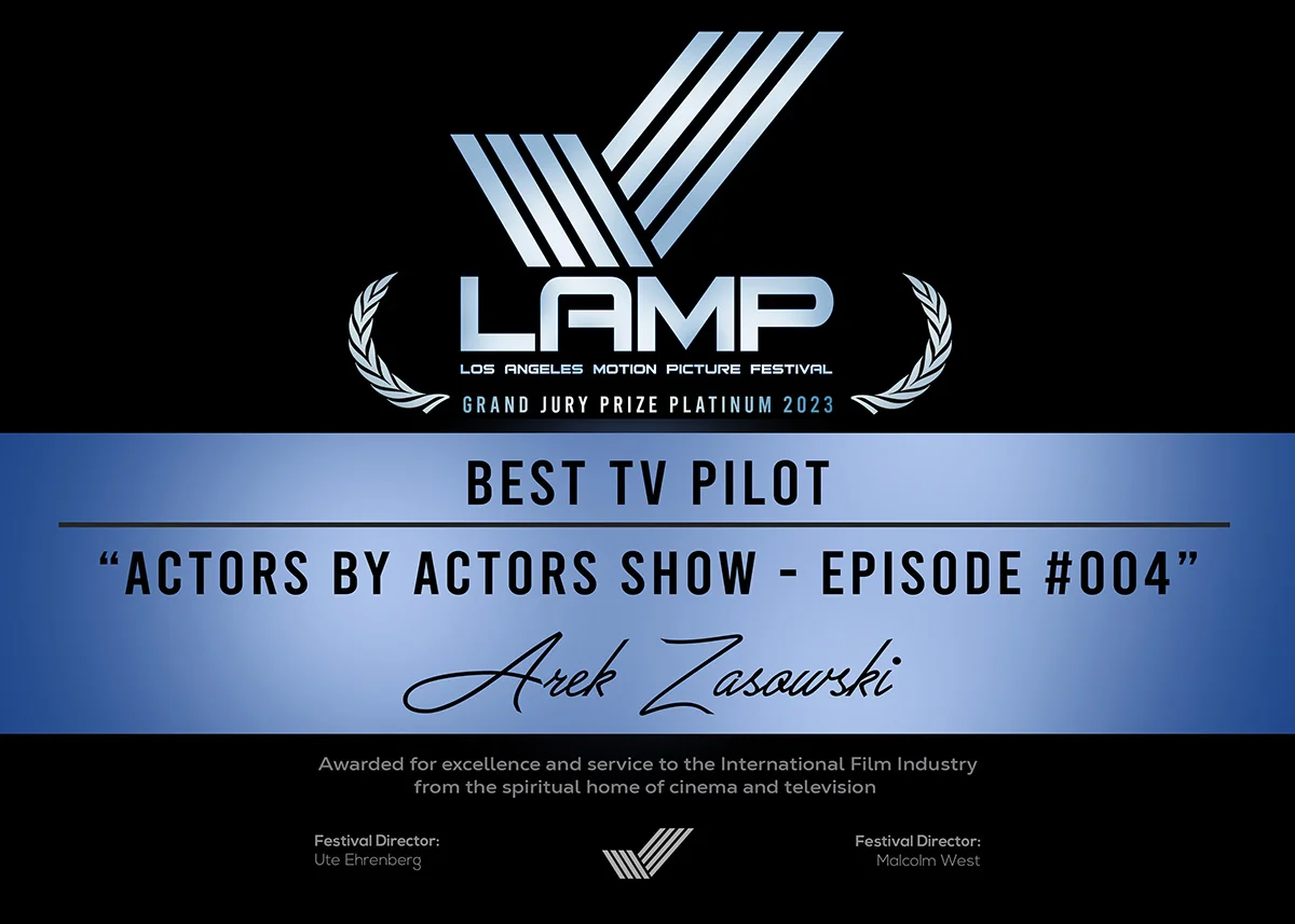 Arek Zasowski Grand Jury Prize Platinum Best TV Pilot for Actors By Actors Show Episode 004 at Los Angeles Motion Picture Festival 2023