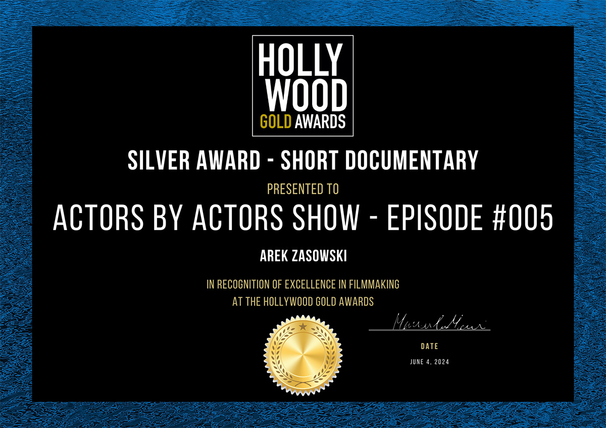 Actors By Actors Show Episode 005 Silver Award for Short Documentary at Hollywood Gold Awards 2024