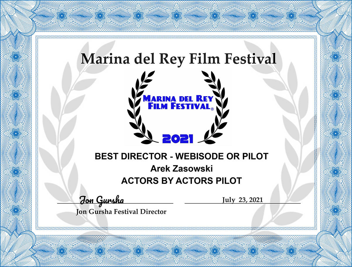 Arek Zasowski Best Director Webisode or Pilot Award for Actors By Actors Show at Marina Del Rey Film Festival 2021