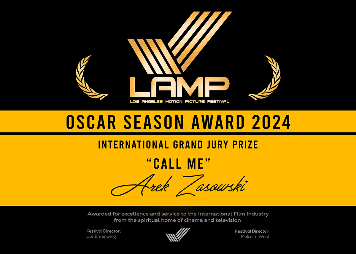 Arek Zasowski International Grand Jury Prize Oscar Season Award 2024 for CALL ME at Los Angeles Motion Picture Festival