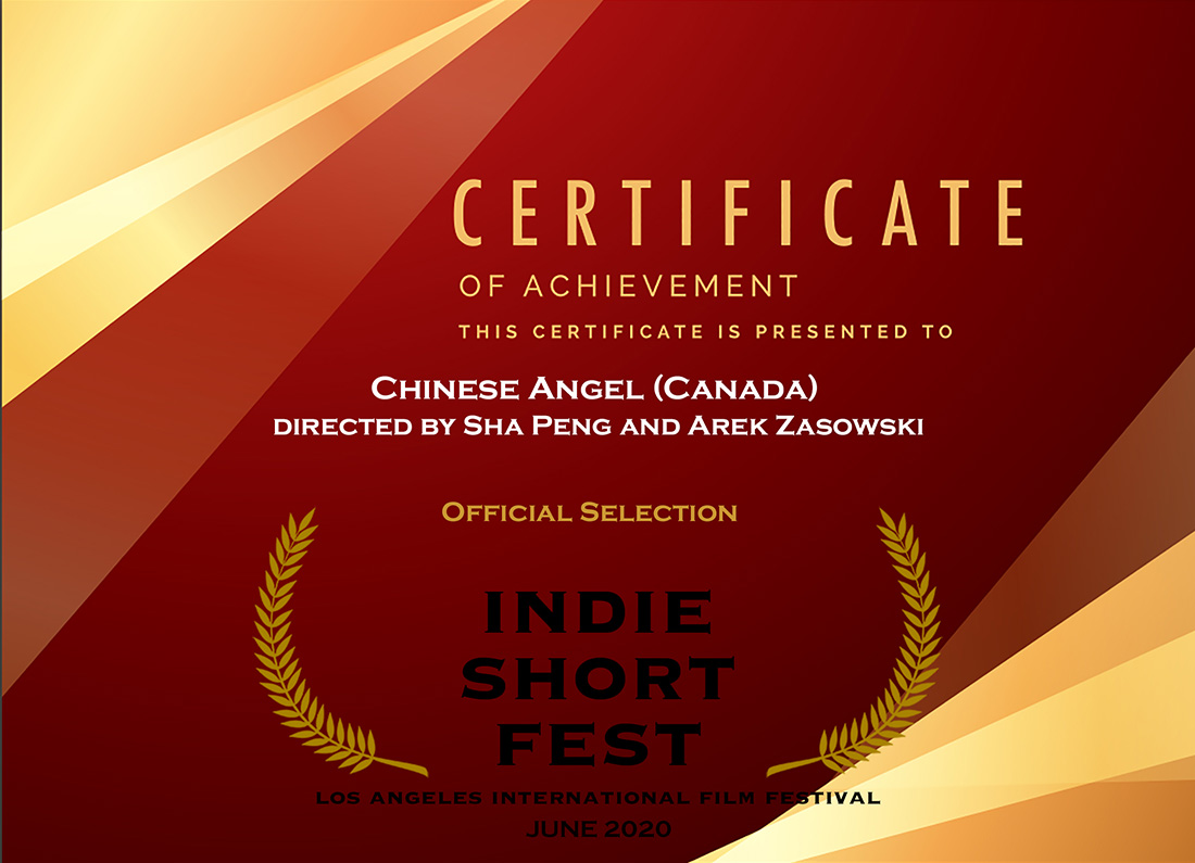 Official Selection certificate for Chinese Angel directed by Sha Peng and Arek Zasowski at Indie Short Fest Los Angeles 2020