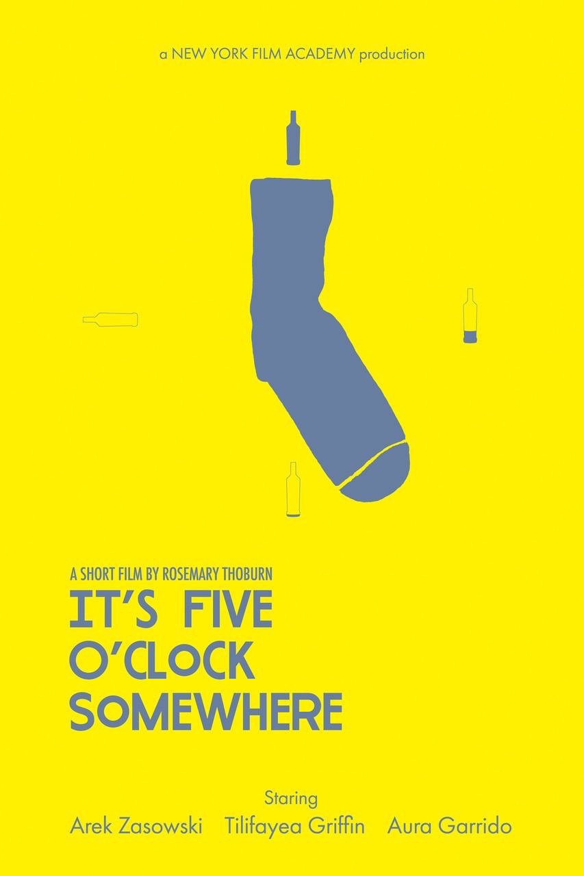 It’s Five O’Clock Somewhere comedy silent student film poster starring Arek Zasowski.