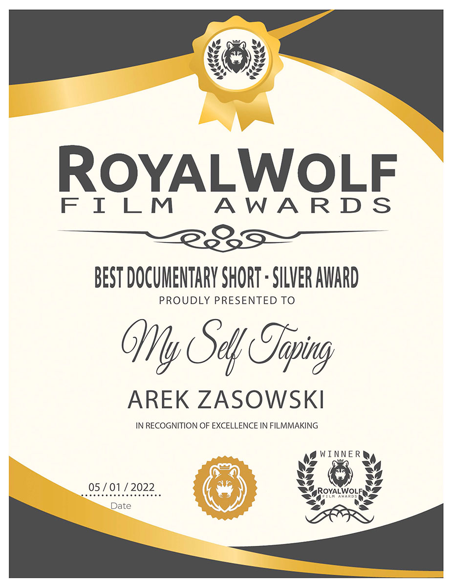 Arek Zasowski, My Self Taping, Silver Award for Best Documentary Short at Royal Wolf Film Awards 2022